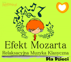 Muzyka klasyczna dla bobasa - Efekt Mozarta